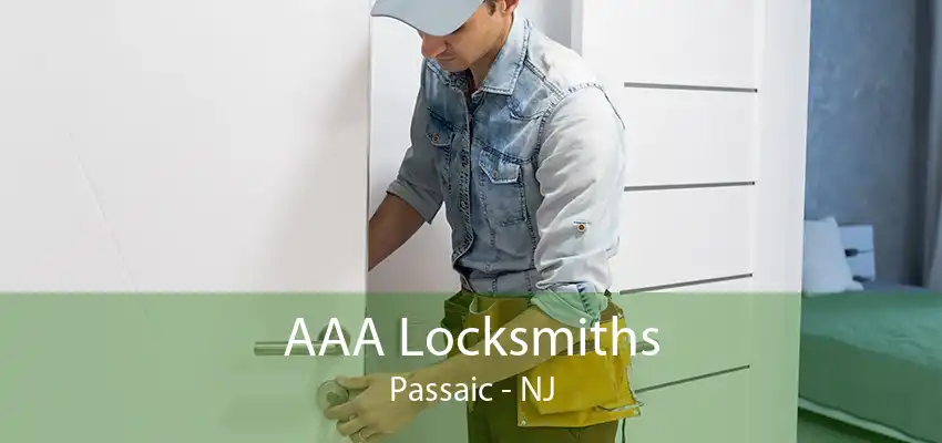 AAA Locksmiths Passaic - NJ