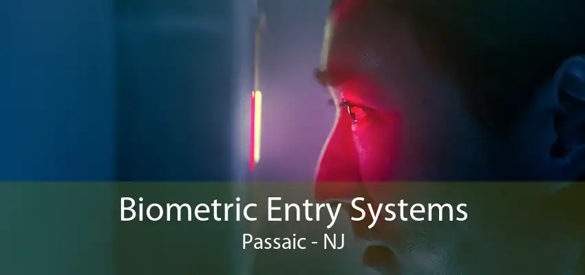 Biometric Entry Systems Passaic - NJ