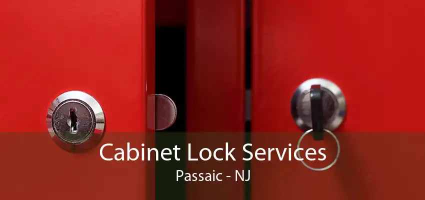 Cabinet Lock Services Passaic - NJ