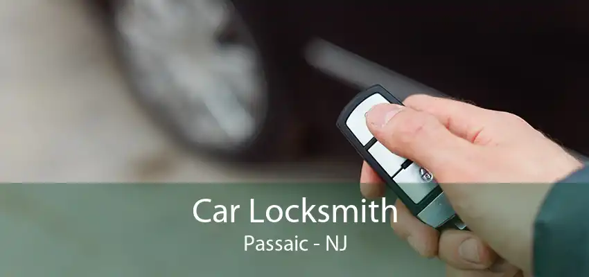 Car Locksmith Passaic - NJ