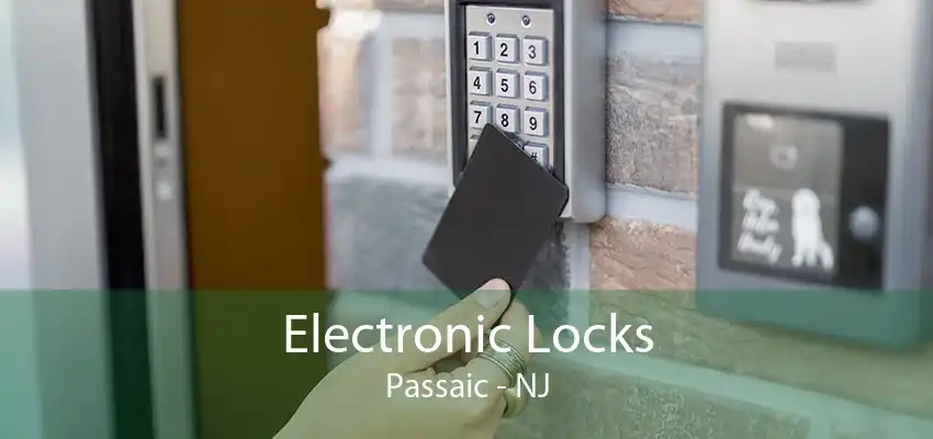 Electronic Locks Passaic - NJ