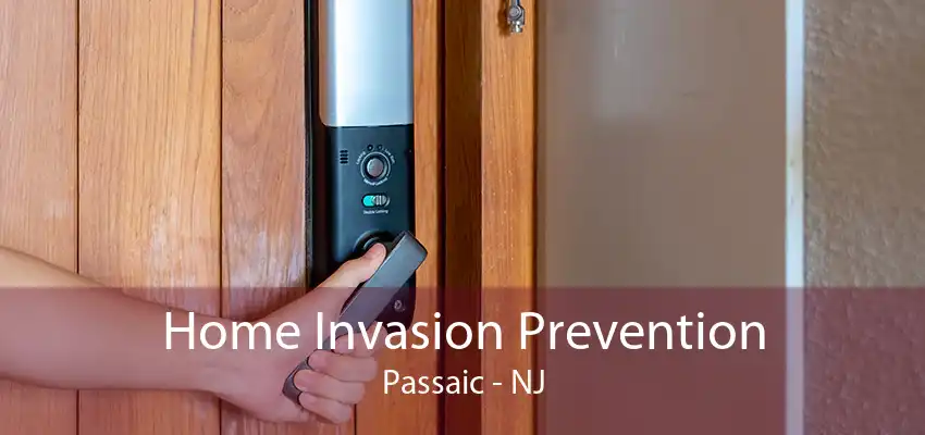 Home Invasion Prevention Passaic - NJ