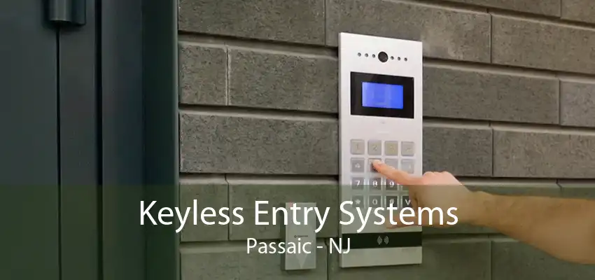 Keyless Entry Systems Passaic - NJ