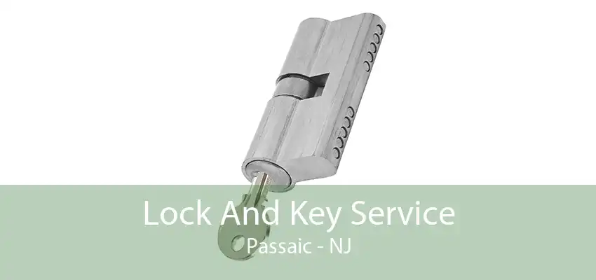 Lock And Key Service Passaic - NJ