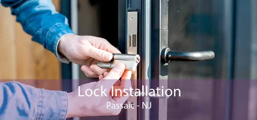 Lock Installation Passaic - NJ