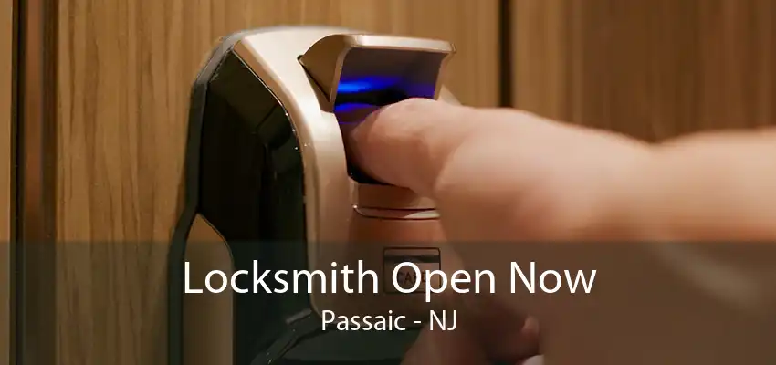 Locksmith Open Now Passaic - NJ