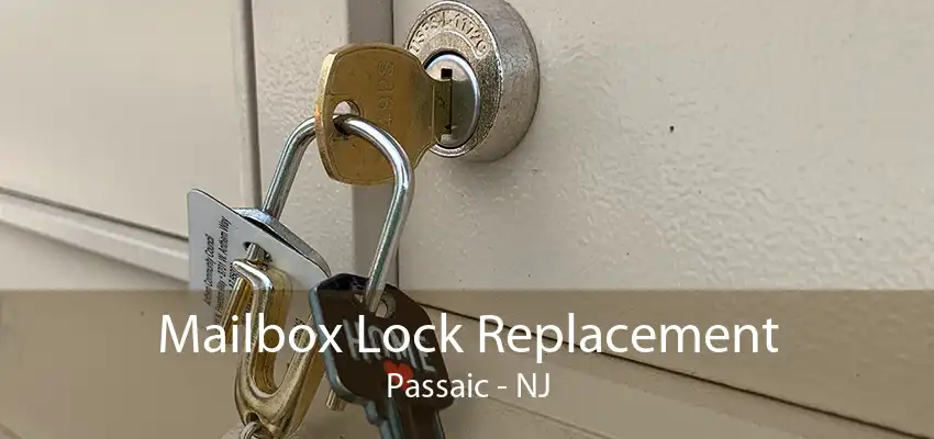 Mailbox Lock Replacement Passaic - NJ