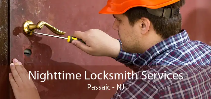 Nighttime Locksmith Services Passaic - NJ