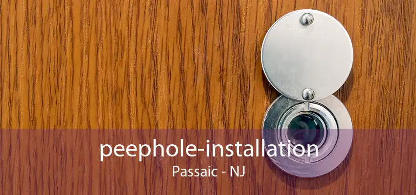 peephole-installation Passaic - NJ