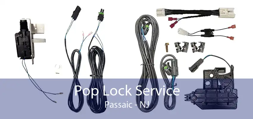 Pop Lock Service Passaic - NJ