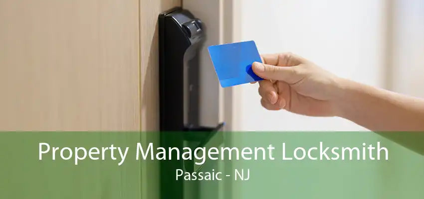 Property Management Locksmith Passaic - NJ