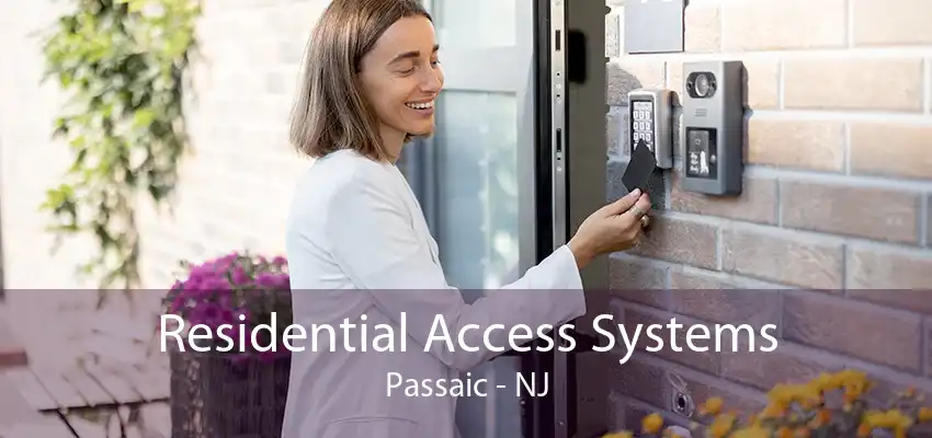 Residential Access Systems Passaic - NJ