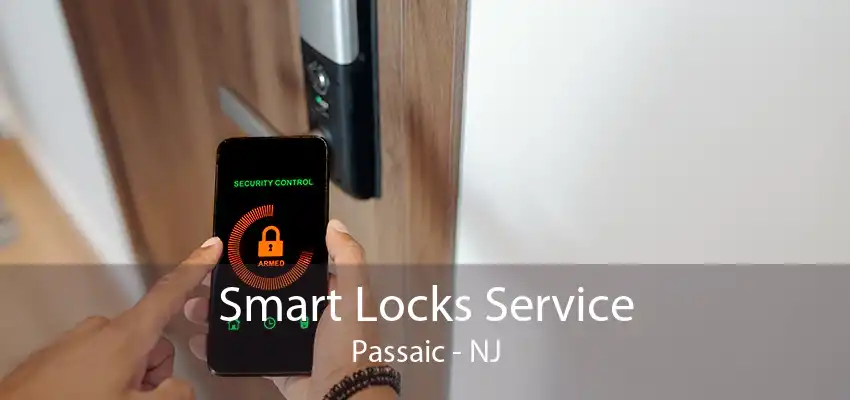 Smart Locks Service Passaic - NJ