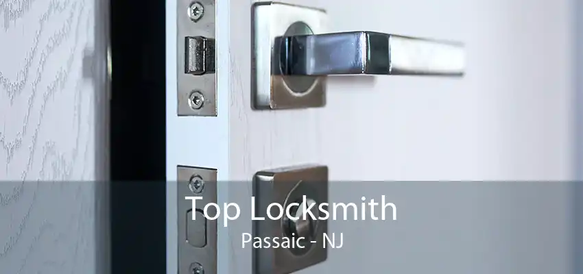 Top Locksmith Passaic - NJ