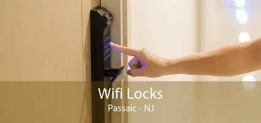 Wifi Locks Passaic - NJ